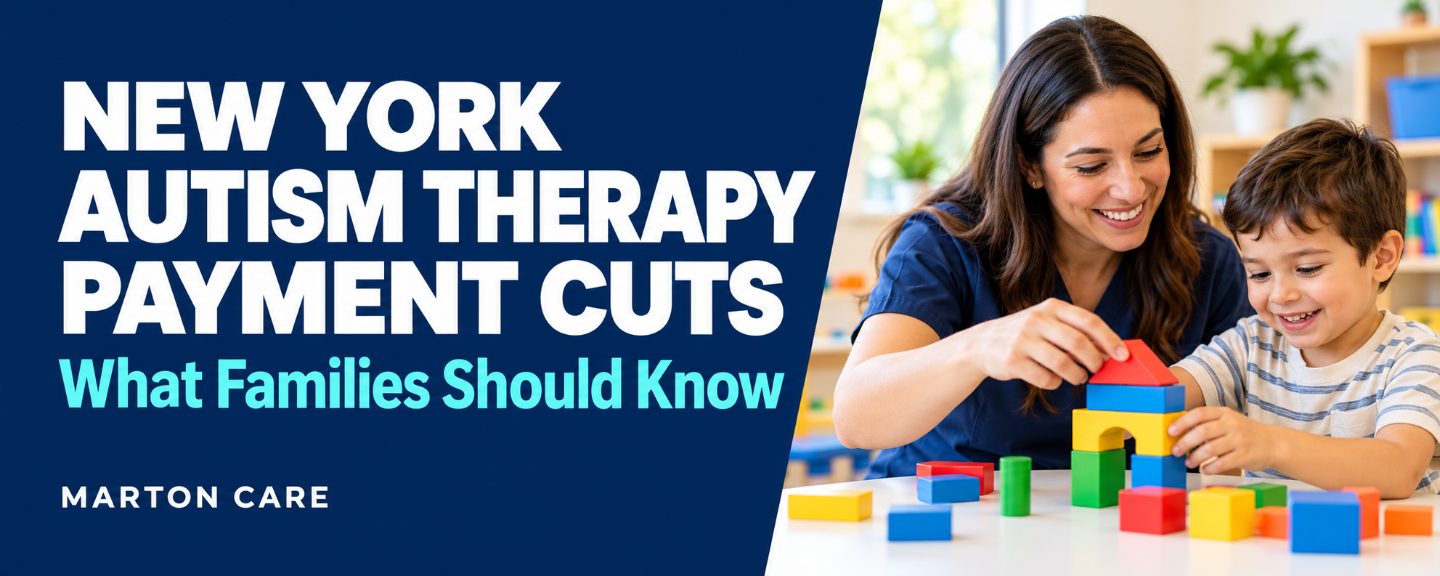 New York Cuts Medicaid Payments for Autism Therapy: What Families Should Know